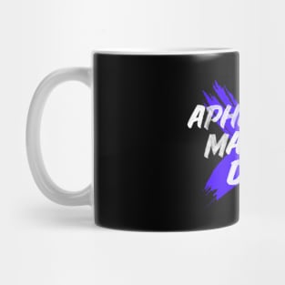 Aphrodite made me do it Mug